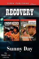 Recovery [Cowboy Needed: Keeping a Cowboy] (Siren Publishing Classic Manlove)