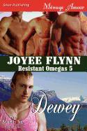 Dewey [Resistant Omegas 5] (Siren Publishing Menage Amour Manlove)