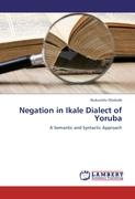 Negation in Ikale Dialect of Yoruba