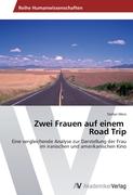 Zwei Frauen auf einem Road Trip