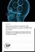 Reconstructions faciales 3D informatisées à partir d'IRM-3D de têtes