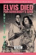 Elvis Died for Somebody's Sins But Not Mine