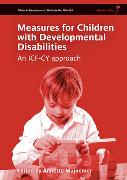 Measures for Children with Developmental Disability framed by the ICF-CY