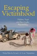 Escaping Victimhood: Children, Youth, and Post-Conflict Peacebuilding