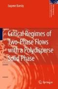 Critical Regimes of Two-Phase Flows with a Polydisperse Solid Phase