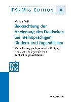 Beobachtung der Aneignung des Deutschen bei mehrsprachigen Kindern und Jugendlichen