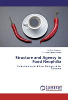 Structure and Agency in Food Neophilia