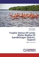 Trophic Status Of Lentic Water Bodies Of Gandhinagar District, Gujarat