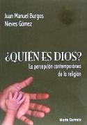 ¿Quien es Dios?