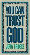 You Can Trust God: Enjoying God's Embrace