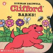 Clifford Barks! (Board Book)