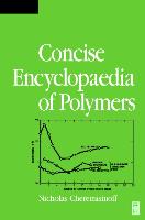 Condensed Encyclopedia of Polymer Engineering Terms