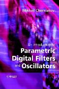 An Introduction to Parametric Digital Filters and Oscillators