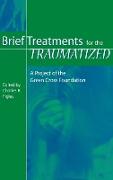 Brief Treatments for the Traumatized