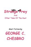 Strange Prey and Other Tales of the Hunt