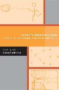 Activity-Centered Design: An Ecological Approach to Designing Smart Tools and Usable Systems