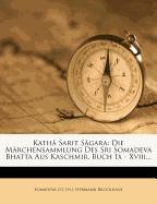 Kathâ Sarit Sâgara: Die Märchensammlung des Sri Somadeva