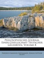 Philosophisches Journal einer Gesellschaft Teutscher Gelehrten, achter Band