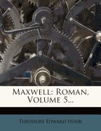 Theodor Hook's Romane: Maxwell