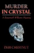 Murder in Crystal: A Savannah Williams Mystery