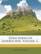 Züricherische Jahrbücher, dritter Band