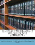 Johann Gottlieb Fichte's Sämmtliche Werke: dritter Band