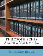 Philosophisches Archiv, II. Bandes I. Stueck