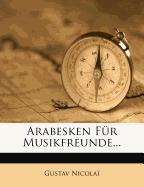 Arabesken für Musikfreunde, Erster Theil, 1835