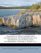 Handbuch der chemischen Technologie, Sechster Band