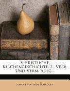 Christliche Kirchengeschichte, vierter Theil, zweyte Ausgabe