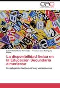 La disponibilidad léxica en la Educación Secundaria almeriense