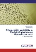 Triterpenoids Variability in Medicinal Mushrooms (Ganoderma spp.)