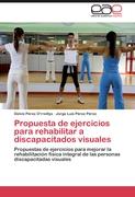 Propuesta de ejercicios para rehabilitar a discapacitados visuales