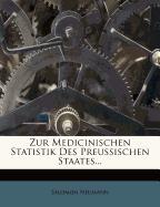 Zur Medicinischen Statistik Des Preussischen staaten
