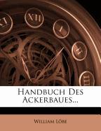 Handbuch des Ackerbaues