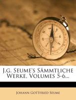 J.g. Seume's sämmtliche Werke