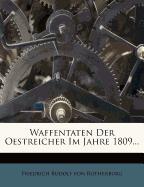 Die Waffentaten der Oestreicher im Jahre 1809