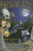 Galactic Treasure Hunt #1: Lost City of the Moon