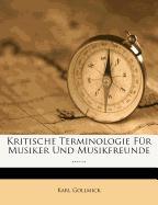 Kritische Terminologie für Musiker und Musikfreunde