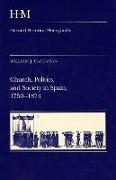 Church, Politics, and Society in Spain, 1750-1874