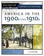 America in the 1900s and 1910s