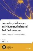 Secondary Influences on Neuropsychological Test Performance