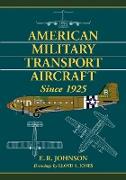 American Military Transport Aircraft Since 1925