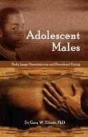 Adolescent Males: Body Image Dissatisfaction and Disordered Eating