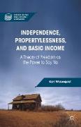 Independence, Propertylessness, and Basic Income