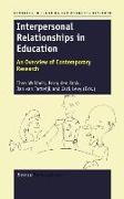 Interpersonal Relationships in Education: An Overview of Contemporary Research