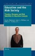 Education and the Risk Society: Theories, Discourse and Risk Identities in Education Contexts