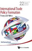 International Trade Policy Formation