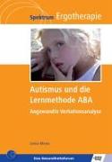 Autismus und die Lernmethode ABA