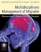 Multidisciplinary Management of Migraine: Pharmacological, Manual, and Other Therapies